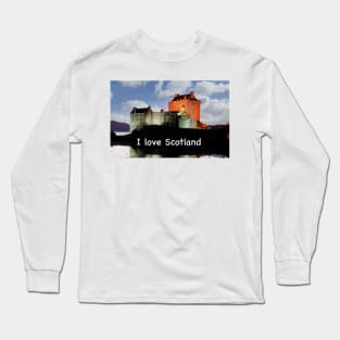 I love Scotland and Eilean Donan Castle Long Sleeve T-Shirt